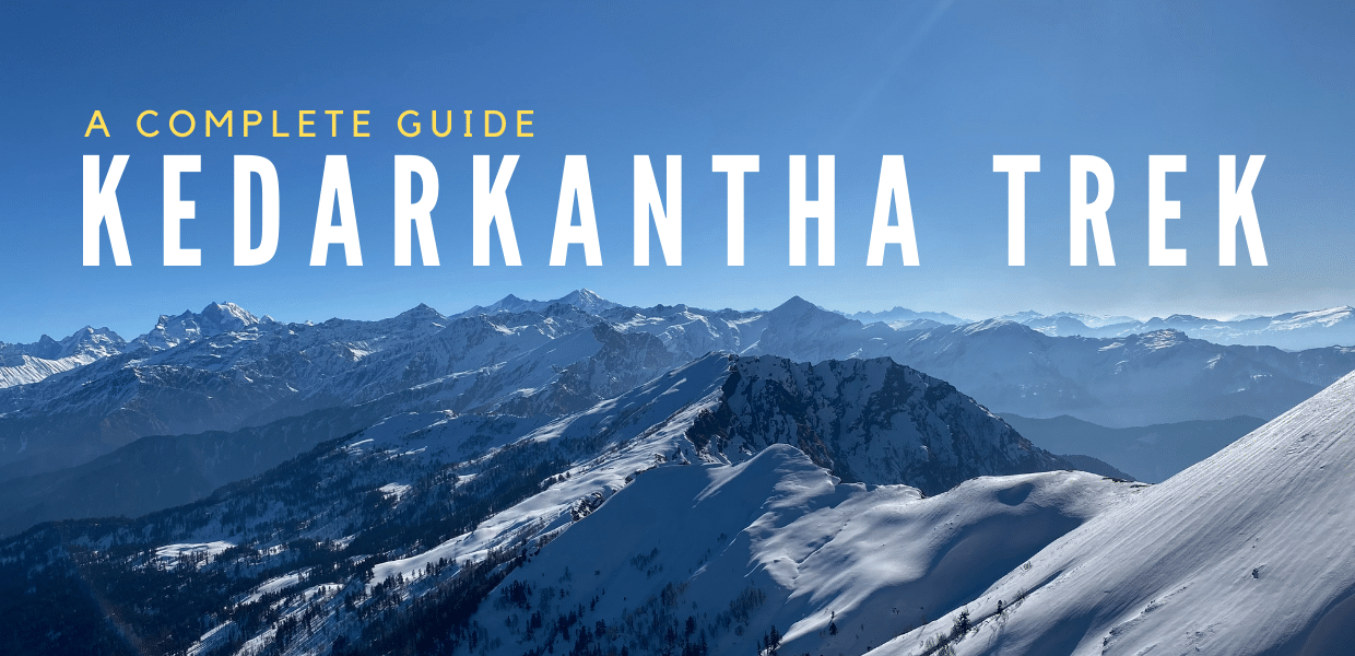 Kedarkantha Trek Guide 2021