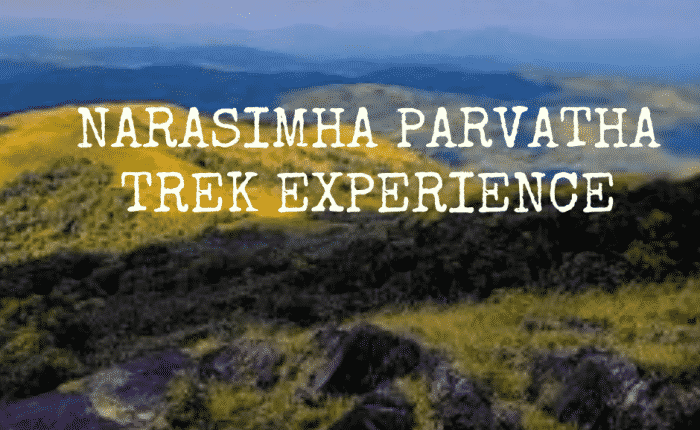 NARASIMHA PARVATHA TREK EXPERIENCE