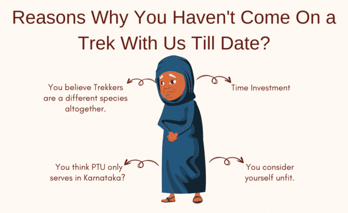 Nine Reasons Why You haven't come on a trek with us?